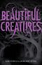 [Beautiful Creatures 01] • Beautiful Creatures